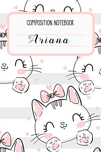 Composition Notebook, Ariana: Lined Blank Notebook for ( Cute cats design for planner )