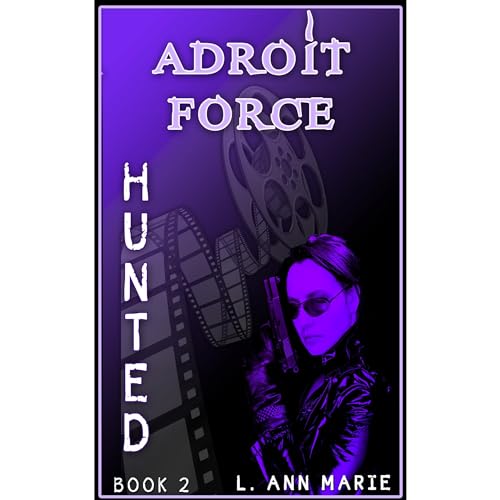 Adroit Force: Hunted by L. Ann Marie episode artwork