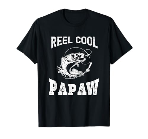 reel cool Papaw fisherman grandpa father's day Fishing gifts Maglietta