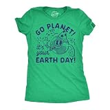 Womens Funny Earth Day Shirt – Go Planet It’s Your Earth Day Tee – Eco Friendly Nature Lover Graphic T-Shirt Green M