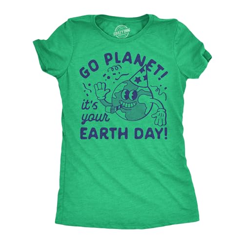 Womens Funny Earth Day Shirt – Go Planet It’s Your Earth Day Tee – Eco Friendly Nature Lover Graphic T-Shirt Green L