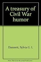 A treasury of Civil War humor B0007DN110 Book Cover