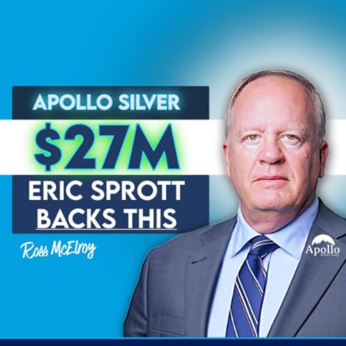 Apollo Silver Raises $27.5M | Eric Sprott, Jupiter Back a U.S. Silver & Critical Minerals Powerhouse