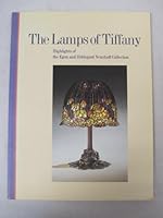 The Lamps of Tiffany Highlights of The Egon and Hildegard Neustadt Collection B009OPE23S Book Cover