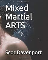 Mixed Martial ARTS 1796261599 Book Cover