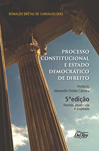 Processo Constitucional e Estado Democrático de Direito