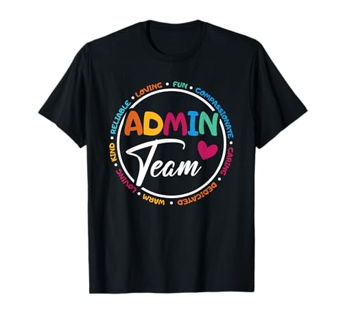 Admin Team Love Admin Staff Admin Crew Gifts Secretary T-Shirt