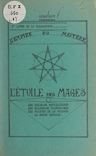 L'Empire du mystère (1). L'étoile des mages