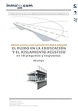 aislamiento acustico ventanas pvc  EL RUIDO EN LA EDIFICACIÓN Y EL AISLAMIENTO ACÚSTICO en 18 preguntas y respuestas.