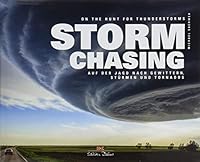 Stormchasing: On the Hunt for Thunderstorms 3667106629 Book Cover