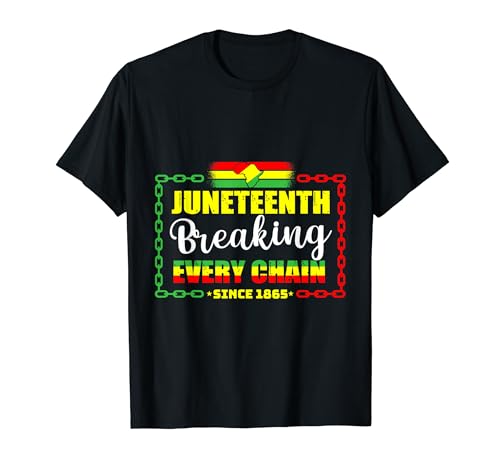Juneteenth Breaking Every Chain Since 1866 Lustiges T-Shirt T-Shirt