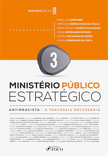 Ministério público estratégico – antirracista: uma travessia necessária – 2ª ed – 2023 – volume 3