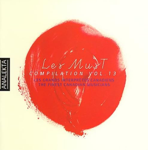 Finest Canadian Musicians [Audio CD] Various Artists; Various; Vol. 13 and Olivier Fortin