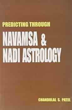 Predicting Through Navamsa and Nadi Astrology