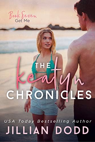 Get Me (The Keatyn Chronicles Book 7) Kindle Edition