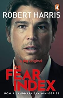 The Fear Index: Now a major TV drama by [Robert Harris]