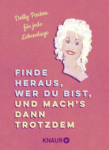 Finde heraus, wer du bist, und mach?s dann trotzdem: Dolly Parton für jede Lebenslage für 14,00 EUR (-15%) statt 14,99 EUR bei amazon.de Bild: Finde heraus, wer du bist, und mach?s dann trotzdem: Dolly Parton für jede Lebenslage für 14,00 EUR (-15%) statt 14,99 EUR bei amazon.de