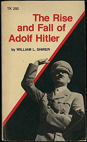 The Rise and Fall Of Adolf Hitler B01CB63F7U Book Cover