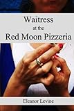 Waitress at the Red Moon Pizzeria