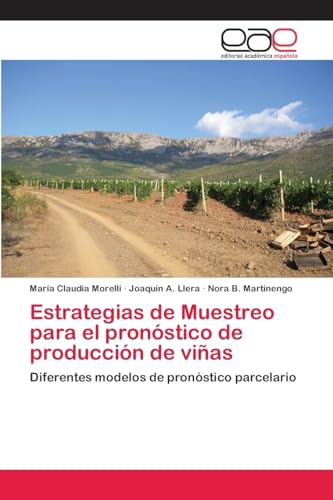 Lista de Producción de vino los 10 mejores. 9 Estrategias de Muestreo para el pronóstico de producción de viñas