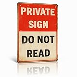 Funny PRIVATE SIGN DO NOT READ Tin Sign – 12x8 Inch Vintage Metal Wall Decor for Bedroom, Office, Man Cave, Dorm or Bar (NOread)