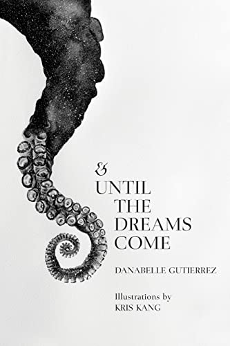 & Until The Dreams Come