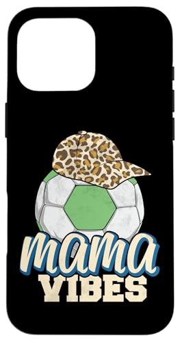 Mama Vibes Soccer Mother's Day Women Funny Soccer Mom Life �X�}�z�P�[�X iPhone 16 Pro Max �p
