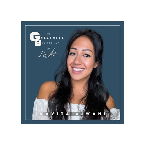 Episode 28: Kavita Ajwani - Reframe Your Mindset for Modern Dating Mastery cover art