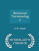 Botanical Terminology - Scholar's Choice Edition 1297099443 Book Cover