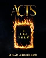 ACTS: THE FINAL COVENANT B0F5X6KB5K Book Cover