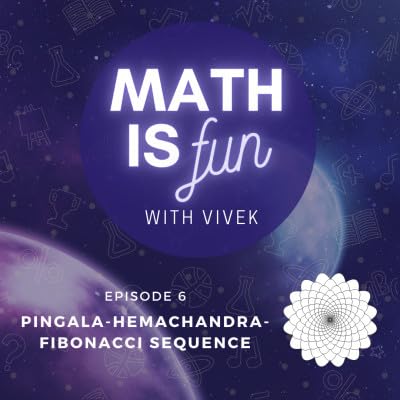 Episode 6 - Pingala-Hemachandra-Fibonacci sequence cover art