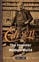 Edison: The Inventor of the Modern World 1435161238 Book Cover