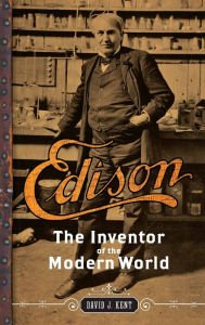 Hardcover Edison: The Inventor of the Modern World Book