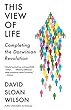 セール中のKindle本15:This View of Life: Completing the Darwinian Revolution (English Edition)
