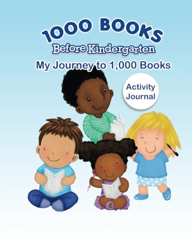 1000 Books Before Kindergarten: My Journey to 1,000 Books (Activity Journal)