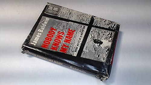 Nobody Knows My Name: More Notes of a Native Son 1127049097 Book Cover