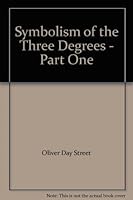 Symbolism of the Three Degrees - Part One B000XUHFVY Book Cover