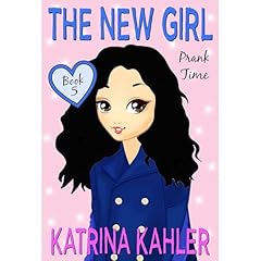 The New Girl: Book 5 - Prank Time Audiolibro Por Katrina Kahler arte de portada
