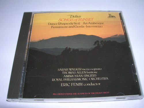 Frederick Delius, Eric Fenby, Sarah Walker, Thomas Allen, Ambrosian