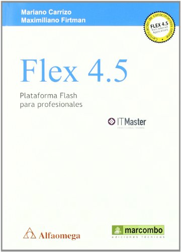 Flex 4.5 : plataforma para profesionales