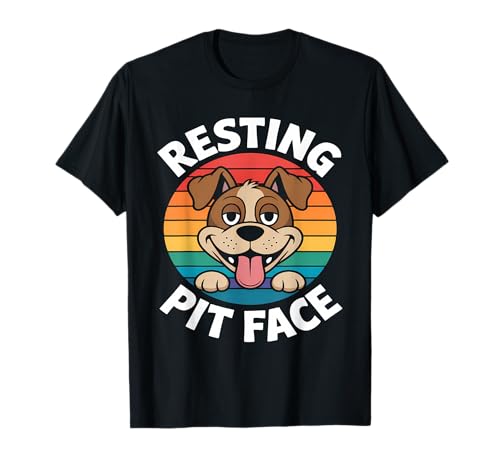 Vintage Pitbull Resting Pit Face - Funny Pitbull Dog Lovers T-Shirt