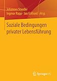 Soziale Bedingungen privater Lebensführung