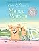 Mercy Watson Goes for a Ride: (A Funny and Heartwarming Chapter Book About a Lovable, Toast-Eating Pig - Perfect for Early Readers and Kids Ages 5-7 in Grades K-3)