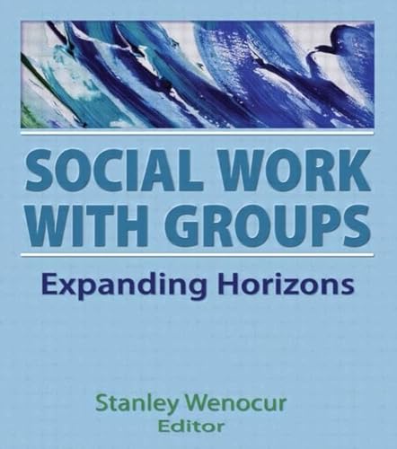 Social work with groups: Expanding horizons view 2