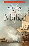 Voyage of Malice: A Historical Fiction Novel (The Huguenot Chronicles Book 2)