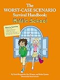 The Worst-Case Scenario Survival Handbook: Middle School