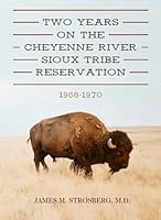 Two Years On The Cheyenne River Sioux Tribe Reservation 1614687544 Book Cover