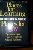 Places for Learning, Places for Joy: Speculations on American School Reform