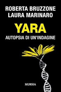 Yara: Autopsia di un'indagine