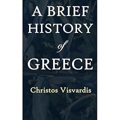 A Brief History of Greece Audiolibro Por Christos Visvardis arte de portada